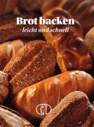 Cover-Bild zum Titel 'Brot backen - leicht und schnell' von 'Carola Ruff'