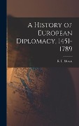 A History of European Diplomacy, 1451-1789 - 