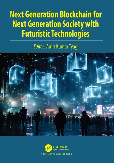 Next Generation Blockchain for Next Generation Society with Futuristic Technologies - 