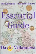 The Successful Treasure Hunter's Essential Guide - David Villanueva