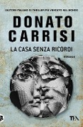 Cover-Bild zum Titel 'La casa senza ricordi' von 'Donato Carrisi'