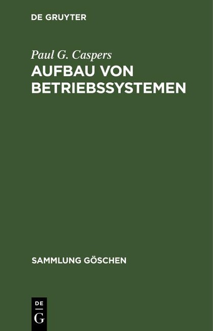 Aufbau von Betriebssystemen - Paul G. Caspers