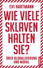  Wie viele Sklaven halten Sie?