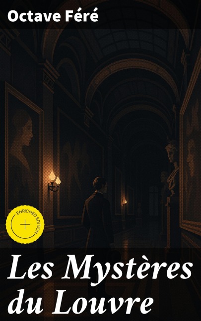 Les Mystères du Louvre - Octave Féré