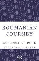 Roumanian Journey - Sacheverell Sitwell