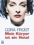 Mein Körper ist ein Hotel - Cora Frost