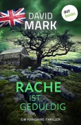 Cover-Bild zum Titel 'Rache ist geduldig' von 'David Mark'
