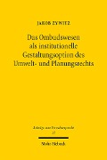 Cover-Bild zum Titel 'Das Ombudswesen als institutionelle Gestaltungsoption des Umwelt- und Planungsrechts' von 'Jakob Zywitz'