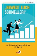 BEWEGT EUCH SCHNELLER - Hermann Bueren