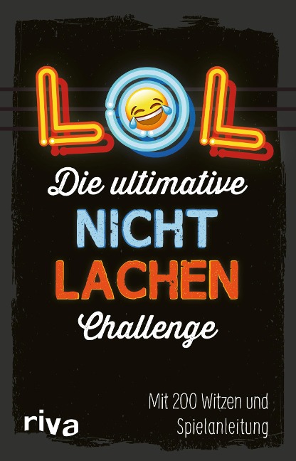 LOL - Die ultimative Nicht-lachen-Challenge - Riva Verlag