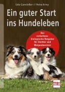 Cover-Bild zum Titel 'Ein guter Start ins Hundeleben' von 'Udo Gansloßer, Petra Krivy'