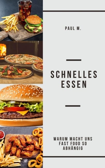 Schnelles Essen - Paul M.