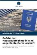 Gefahr der Massenaufnahme in eine ungeplante Gemeinschaft - Djimadjibaye Djimtangar