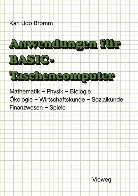 Anwendungen für BASIC-Taschencomputer - Karl Udo Bromm