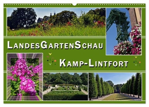Landesgartenschau Kamp-Lintfort (Wandkalender 2025 DIN A2 quer), CALVENDO Monatskalender - Elke Hermann Koch
