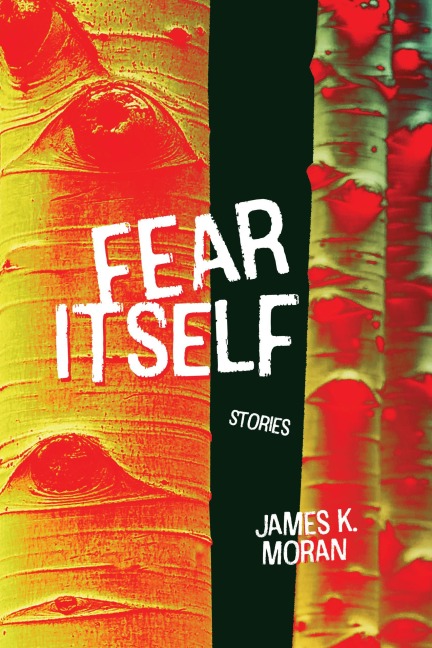 Fear Itself - James Moran