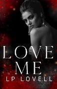 Love Me (Touch of Death, #3) - Lp Lovell
