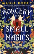Cover-Bild zum Titel 'Sorcery and Small Magics' von 'Maiga Doocy'