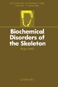 Cover-Bild zum Titel 'Biochemical Disorders of the Skeleton' von 'Smith VetMB'