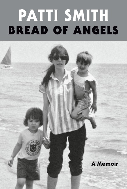 Bread of Angels - Patti Smith