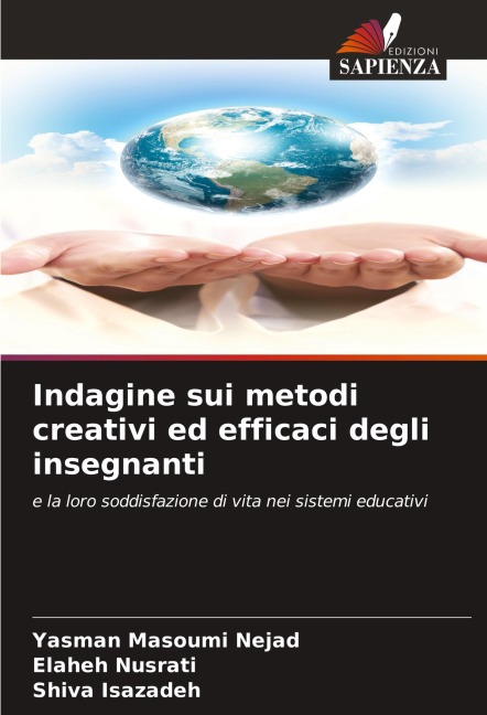Indagine sui metodi creativi ed efficaci degli insegnanti - Yasman Masoumi Nejad, Elaheh Nusrati, Shiva Isazadeh