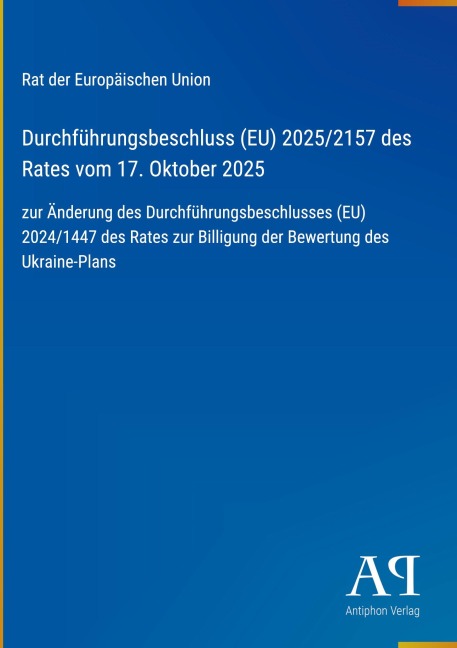 Durchführungsbeschluss (EU) 2025/2157 des Rates vom 17. Oktober 2025 - Rat der Europäischen Union