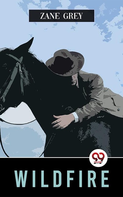 Wildfire - Zane Grey