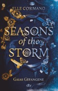 Cover-Bild zum Titel 'Seasons of the Storm - Gaias Gefangene' von 'Elle Cosimano'
