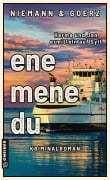 Cover-Bild zum Titel 'ene, mene, du' von 'Anja Goerz, Eric Niemann'