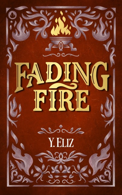 Fading Fire - Y. Eliz