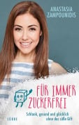 Cover-Bild zum Titel 'Für immer zuckerfrei' von 'Anastasia Zampounidis'