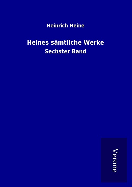 Heines sämtliche Werke - Heinrich Heine