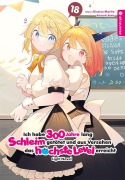 Cover-Bild zum Titel 'Ich habe 300 Jahre lang Schleim getötet und aus Versehen das höchste Level erreicht Light Novel 18' von 'Kisetsu Morita, Benio'
