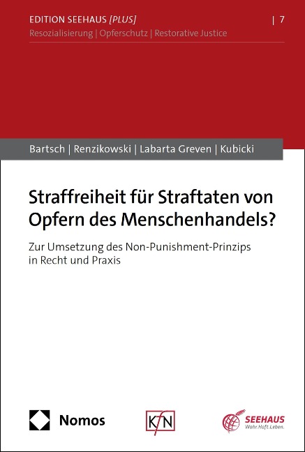 Straffreiheit für Straftaten von Opfern des Menschenhandels? - Tillmann Bartsch, Joachim Renzikowski, Nora Labarta Greven, Marco Kubicki