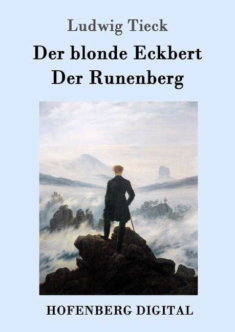 Der blonde Eckbert / Der Runenberg - Ludwig Tieck