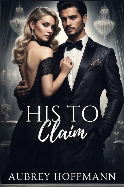 His to Claim - Aubrey Hoffmann