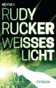 Cover-Bild zum Titel 'Weißes Licht' von 'Rudy Rucker'