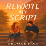 Cover-Bild zum Titel 'Rewrite My Script' von 'Brooke Page'