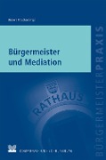 Cover-Bild zum Titel 'Bürgermeister und Mediation' von 'Nicole Becker, Arp Fittschen'