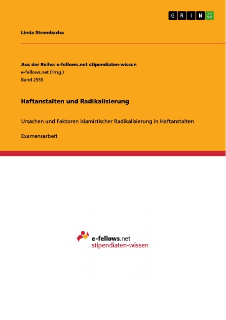 Haftanstalten und Radikalisierung - Linda Strombacha