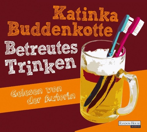 Betreutes Trinken - Katinka Buddenkotte