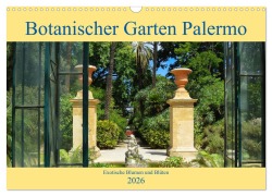 Cover-Bild zum Titel 'Botanischer Garten Palermo (Wandkalender 2026 DIN A3 quer), CALVENDO Monatskalender' von 'Ricarda Balistreri'