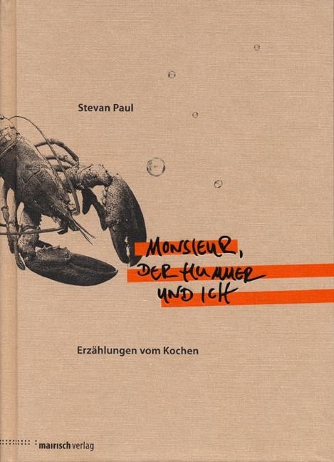 Monsieur, der Hummer und ich - Stevan Paul