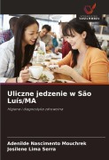 Cover-Bild zum Titel 'Uliczne jedzenie w São Luís/MA' von 'Adenilde Nascimento Mouchrek, Josilene Lima Serra'