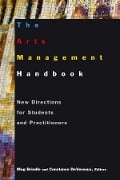 Cover-Bild zum Titel 'The Arts Management Handbook' von 'Meg Brindle, Constance Devereaux'