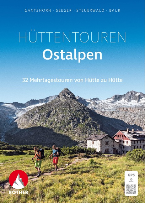 Hüttentouren Ostalpen - Ralf Gantzhorn, Andreas Seeger, Sebastian Baur, Stephan Baur, Dirk Steuerwald