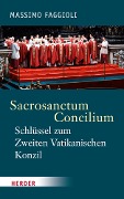 Cover-Bild zum Titel 'Sacrosanctum Concilium - der Schlüssel zum Zweiten Vatikanischen Konzil' von 'Massimo Faggioli'