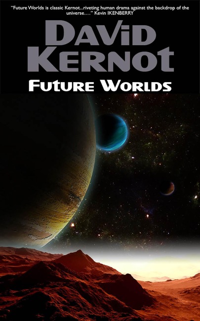 Future Worlds - David Kernot