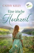 Cover-Bild zum Titel 'Eine irische Hochzeit' von 'Cathy Kelly'