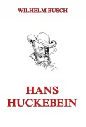 Cover-Bild zum Titel 'Hans Huckebein' von 'Wilhelm Busch'
